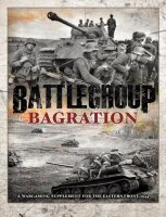 Battlegroup Bagration: A Wargaming Supplement for the...