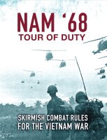 Nam 68: Tour of Duty - Skirmish Combat Rules for the...