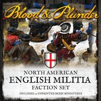 Blood & Plunder: North American English Militia...