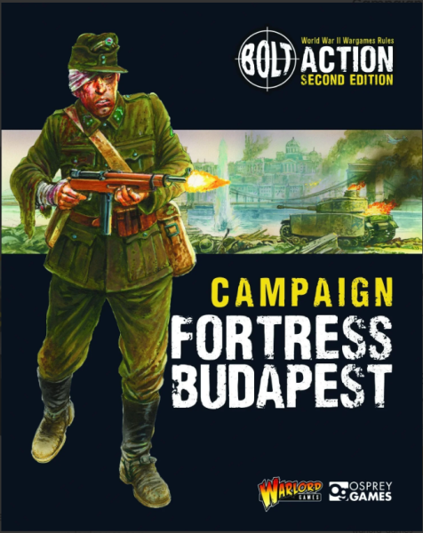 Bolt Action: Campaign - Fortress Budapest